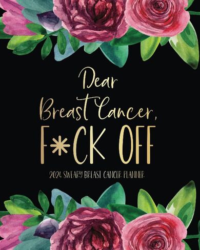 Dear Breast Cancer F*ck Off: 2024 Sweary Breast Cancer Planner in Saudi Arabia