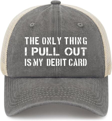 The only Thing i Pull Out is My Debit Card Trucker hat Golf Cap for in Saudi Arabia