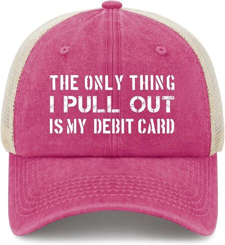 The only Thing i Pull Out is My Debit Card Trucker hat Golf Cap for in Saudi Arabia