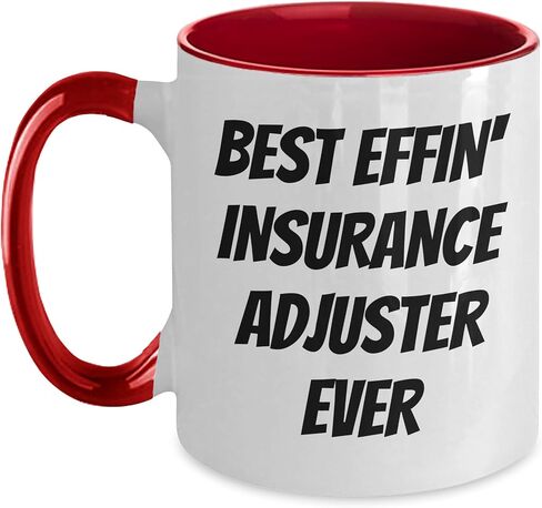 Insurance Adjuster Gifts from Friends and Family, Best Effin' Insurance Adjuster Ever Two Tone Coffee Mug for Christmas in Saudi Arabia
