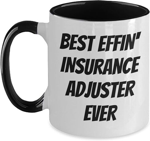 Insurance Adjuster Gifts from Friends and Family, Best Effin' Insurance Adjuster Ever Two Tone Coffee Mug for Christmas in Saudi Arabia