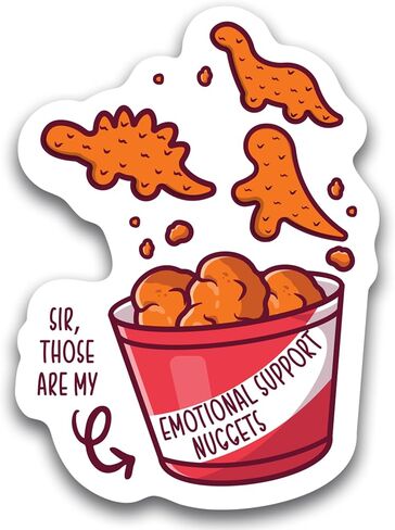 Magnet Me Up Sir, Those are My Emotional Support Chicken Nuggets Dino Nugget Meme Culture Automotive Magnet Decal, 4x6 inch, for Car, Truck SUV, Funny Humorous Magnet, Crafted in USA in Saudi Arabia