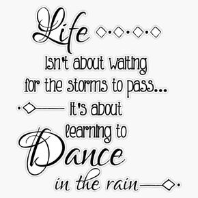 Life Isn't About Waiting for The Storms to Pass, It's About Learning to Dance in The Rain Sticker Vinyl Waterproof Sticker Decal Car Laptop Wall Window Bumper Sticker 5" in Saudi Arabia