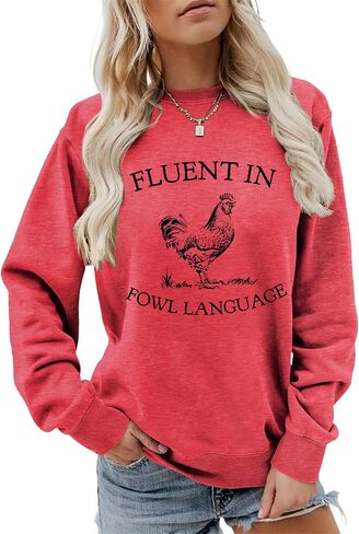 Fluent in Fowl Language Sweatshirt Long Sleeve Shirts for Women Chicken Graphic Tees Farmer Tops in Saudi Arabia