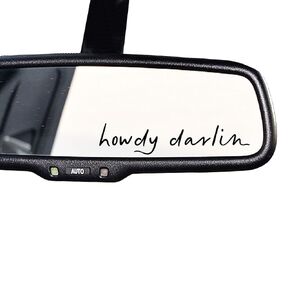 2 x Howdy Darlin Decal, Car Sticker, Window Decal, Western Sticker, Rear View Mirror Decal, Mirror Sticker, Positive Affirmations Sticker, Girls Car Decor (White)