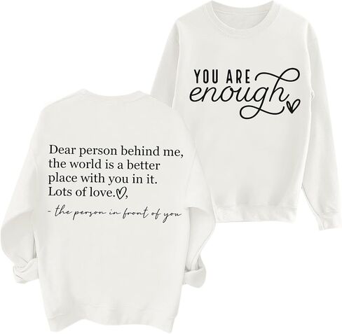 You Are Enough Sweatshirts for Women Dear Person Behind Me Hoodie Mental Health Inspirational Shirts Pullover Tops in Saudi Arabia