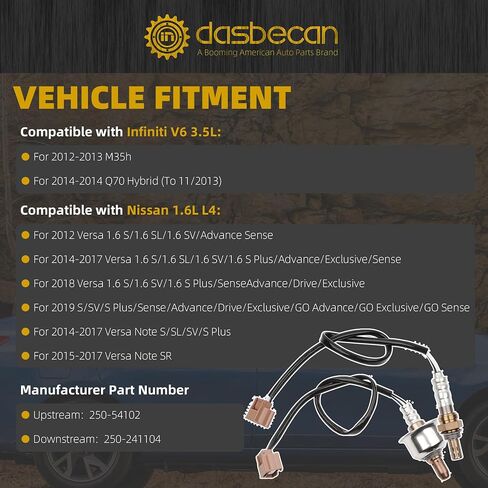 Dasbecan 2PCS 250-54102 250-241104 O2 Oxygen Sensor Compatible with Nissan Versa 2012, 2014-2019 & Versa Note 2014-2017, Infiniti Q70 2014 & M35h 2012-2013 Upstream & Downstream in Saudi Arabia