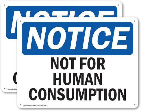 (2 Pack) Not For Human Consumption OSHA Notice Sign 7 Inch X 5 Inch Vinyl Label Decal Sticker Weather Resistant, UV Protected for Workplace, Business, and Construction Site, Made in the USA in Kuwait