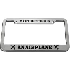 My Other Ride is an Airplane Zinc Metal License Plate Frame Car Auto Tag Holder - Chrome 2 Holes in Saudi Arabia