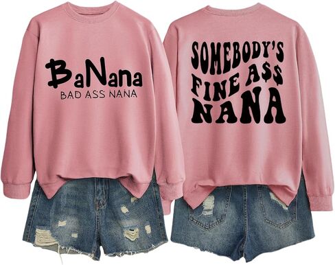 Banana Bad Ass Nana Grandma Grandmother Sweatshirt, Funny Double-Print Letter Graghic Long Sleeve Nana Tops in Saudi Arabia