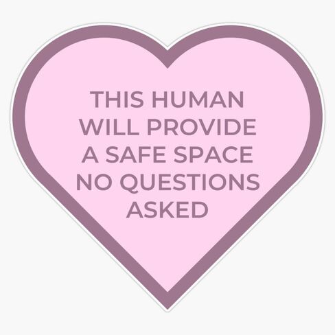 This Human Will Provide A Safe Space Sticker Vinyl Waterproof Sticker Decal Car Laptop Wall Window Bumper Sticker 5" in Saudi Arabia