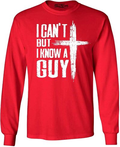 shop4ever I Can't but I Know a Guy Jesus Religious Long Sleeve Shirt in Saudi Arabia