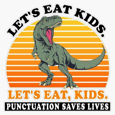 دعونا نأكل علامات ترقيم الأطفال ينقذ الحياة النحوية للديناصورات T-Rex Pumper ملصق فينيل 5 بوصات in Saudi Arabia