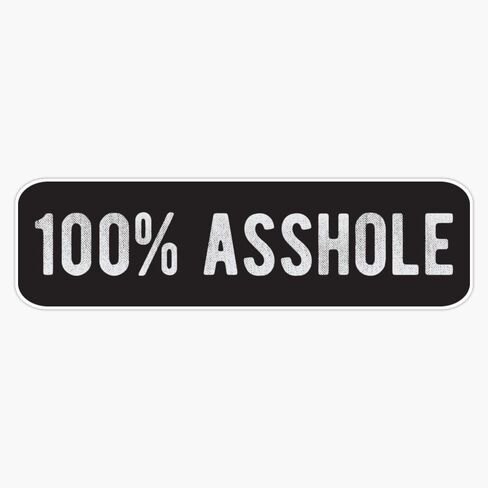 100% Asshole - Cool Motorcycle Or Funny Helmet Stickers And Bikers Gifts Vinyl Waterproof Sticker Decal Car Laptop Wall Window Bumper Sticker 5" in Saudi Arabia