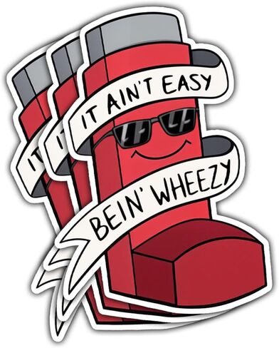 3 Pcs It Ain't Easy Being' Wheezy Sticker Funny Inhaler Allergy it Ain't Easy Being Wheezy Inhaler Holder Stickers it Aint Easy Being Wheezy Stickers for Laptop watter Bottle Phone Helmet Gifts 3" in Kuwait