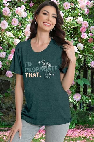 Plant Shirts for Women I’d Propagate That Letter Print T Shirt Funny Garden Lover Tee Tops in Kuwait