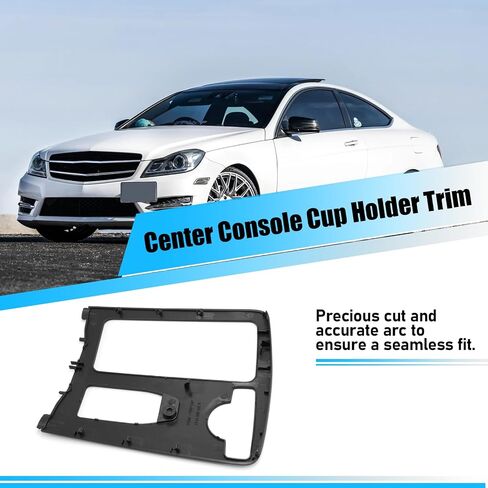 Jaronx Compatible with Mercedes Benz Cup Holder Trim Cover, W204 Center Console Cupholder Trim Replacement C Class Cup Holder Frame for W204 C180 C200 C230 C250 C280 C300 C350 2008-2014 A2046800307 in Saudi Arabia