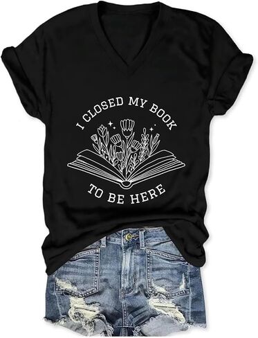 القمصان الكتب النساء لقد أغلقت كتابي لأكون هنا v graphic graphic tshirt القراءة Tees Book Lover Arrans Top Top in Kuwait