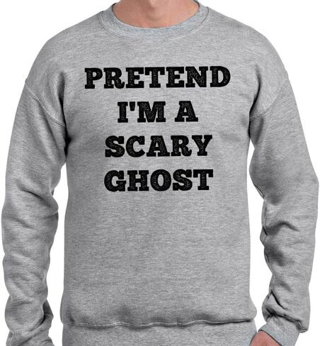 TeesAndTankYou Pretend I'm A Scary Ghost Sweatshirt Unisex in Saudi Arabia