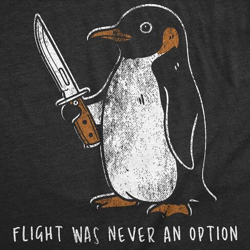 Mens Funny T Shirts Flight was Never an Option Sarcastic Penguin Graphic Novelty Tee for Men in Saudi Arabia