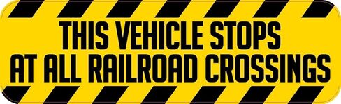 StickerTalk This Vehicle Stops at All Railroad Crossings Vinyl Sticker, 10 inches by 3 inches in Saudi Arabia