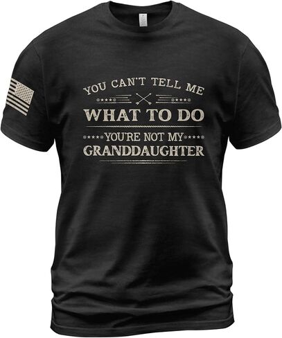 You Cant Tell Me What to Do Granddaughter Shirt, Patriotic Shirts for Men, Grandpa Shirt 1 in Saudi Arabia