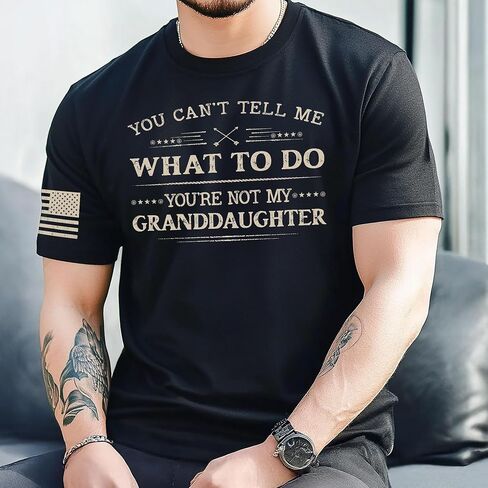You Cant Tell Me What to Do Granddaughter Shirt, Patriotic Shirts for Men, Grandpa Shirt 1 in Saudi Arabia