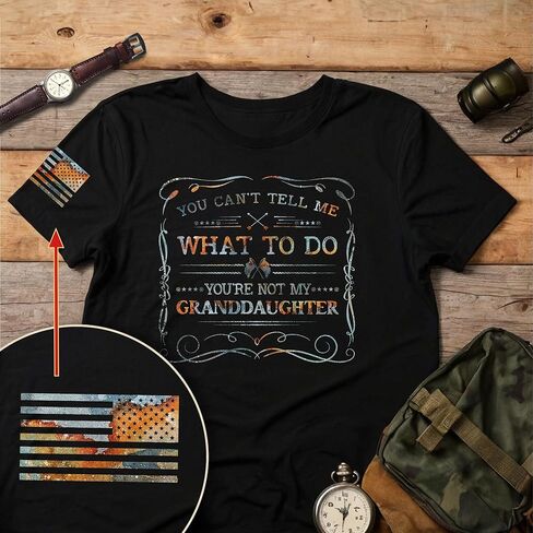 You Cant Tell Me What to Do Granddaughter Shirt, Patriotic Shirts for Men, Grandpa Shirt 1 in Saudi Arabia