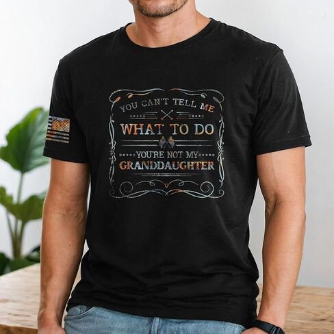 You Cant Tell Me What to Do Granddaughter Shirt, Patriotic Shirts for Men, Grandpa Shirt 1 in Saudi Arabia