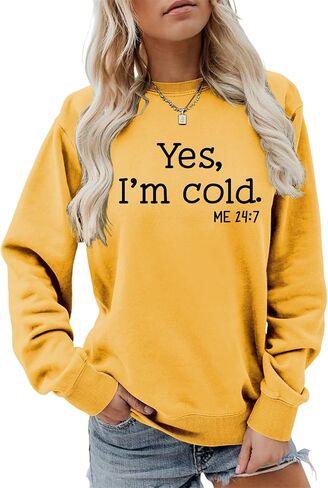 Yes I'm Cold Me 24:7 Sweatshirts Women Funny Letter Print Fall Winter Shirts Casual Long Sleeve Pullovers Lightweight in Saudi Arabia