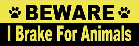 CafePress I Brake for Animals 10"x3" Rectangle Vinyl Bumper Sticker Car Decal in Saudi Arabia