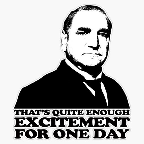 Downton Abbey Carson Exprosement Pumper Sticker Vinyl Secal 5 Int in Kuwait