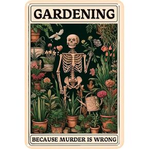 Gardening Because Murder is Wrong Vintage Tin Sign- Retro Metal Sign for Garden Outdoor Indoor Wall Decorative 8x12 Inch in Kuwait