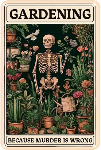 Gardening Because Murder is Wrong Vintage Tin Sign- Retro Metal Sign for Garden Outdoor Indoor Wall Decorative 8x12 Inch in Kuwait