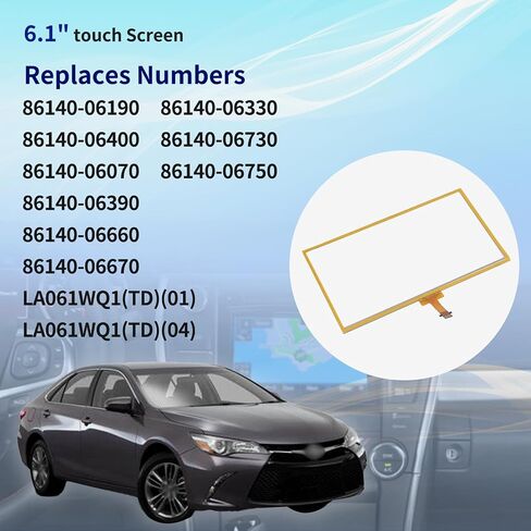 6.1" Touch Screen 12 Pin Compatible with Toyota Camry 2013 2014 2015 2016 2017 Stereo Digitizer Navigation Screen Panel Replace 86140-06190 LA061WQ1 (TD)(01) in Saudi Arabia