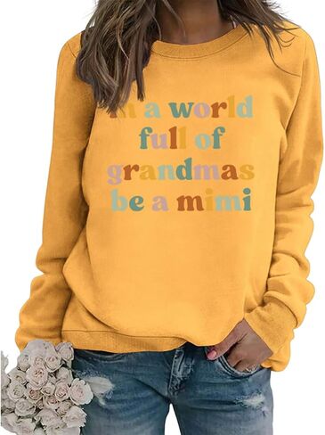 Mimi Sweatshirts for Women in a World Full of Grandmas Be a Mimi Shirts Grandma Long Sleeve Pullover Tops in Kuwait