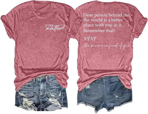 Mental Health Shirt Women You Matter Shirts Dear Person Behind Me Tees Shirts Inspirational Graphic Casual Tops in Kuwait