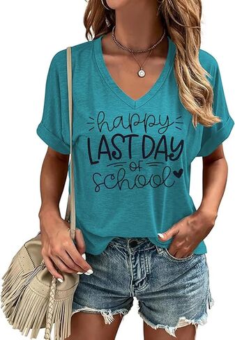 Happy Last Day of School V Neck Shirt Women Teacher Life Graphic Tee School Graduation Tee Appreciation Summer T-Shirt in Kuwait