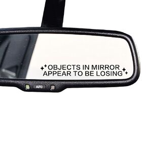 2 x Objects in Mirror Appear to Be Losing Decal, Funny Car Decal, Mirror Sticker, Rear View Mirror Decal, Car Sticker, New Car Decor (White)