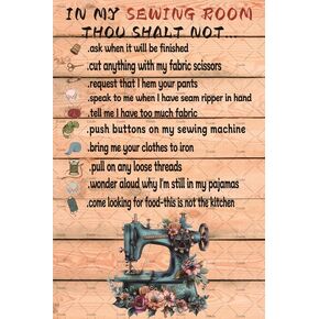 In My Sewing Room Thou Shalt Not Metal Poster Gifts For Sewing Lovers Home Cafe Garage Farm 8x12 Inch
