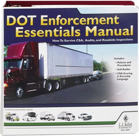 دليل إنفاذ DOT - J. J. Keller & Associates - دليلك الكامل للبقاء على قيد الحياة CSA ، DOT Audits and Road Side Inspections (أحدث إصدار) ، J. J. Keller & Associates ، Inc. in Kuwait