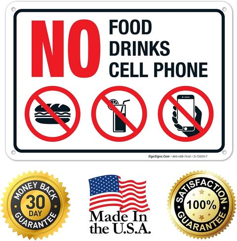 No Food, Drinks, Or Cell Phone Sign, 10x7 Inches, 55 mil Thick HDPS (high Density polystyrene), Made in USA in Kuwait