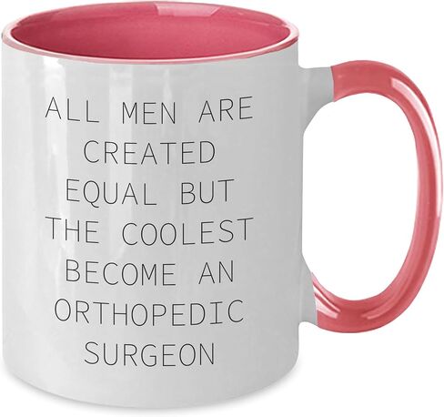 Gifts from Men Become Orthopedic Surgeons, Funny Orthopedic Surgeon Gifts, Two Tone Coffee Mug, All Men Are Created Equal But The Coolest Become An Orthopedic Surgeon, Christmas Unique Gifts in Saudi Arabia