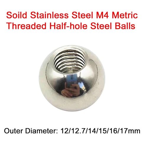 1/5/10Pcs Solid Stainless Steel M4 Metric Threaded Half-Hole Steel Balls Outer Dia 12/12.7/14/15/16/17mm(5Pcs,15mm) in Kuwait