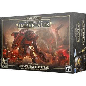 Warhammer - LEGIONS IMPERIALIS - Reaver Titan W/MELTA Cannon & CHAINFIST