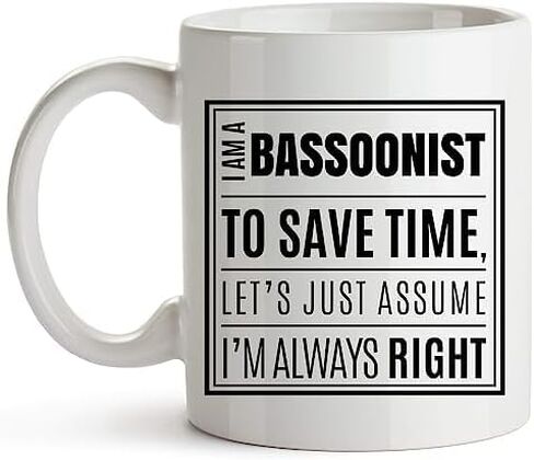 Coffee Mug Bassoonist Mug, 11 Ounces, Funny Bassoonist Coffee Cup Uw 11 Oz White Mug 734422 in Saudi Arabia