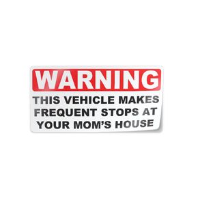 This Vehicle Makes Frequent Stops at Your Mom's House - Hilarious Car Sticker - 6" x 3", 1 sheet, by Flippin Stickers