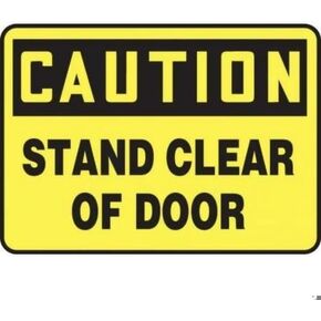 OSHA CAUTION SAFETY SIGN STAND CLEAR, Mfr: MABR613VP-A in Saudi Arabia