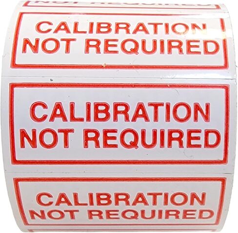 Calibration Not Required Stickers for Inspection and Quality Control, 1.5 x .625 inch (1 1/2"x5/8") in Size, White Poly Material, 100 Self-Adhesive Labels on 1 Roll in Saudi Arabia