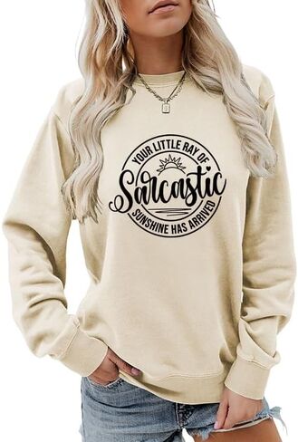 Your Little Ray of Sarcastic Sunshine Has Arrived Sweatshirts for Women Funny Humor Long Sleeve Tops Graphic Pullover in Saudi Arabia